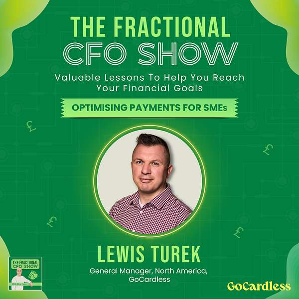 Optimising Payments For SMEs Lewis Turek the fractional CFO show adam cooper