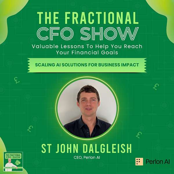 fractional cfo podcast St John Dalgleish AI to scale business